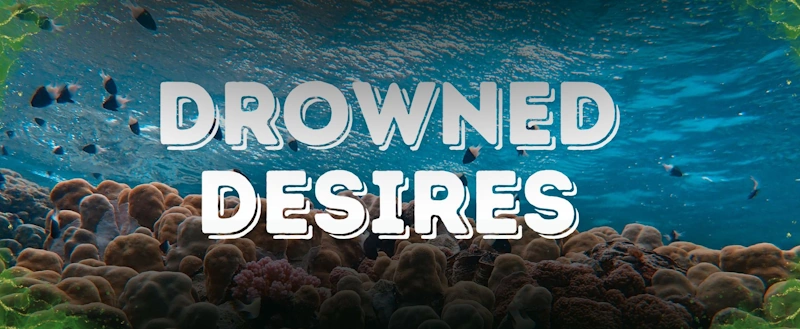 Drowned Desires Banner