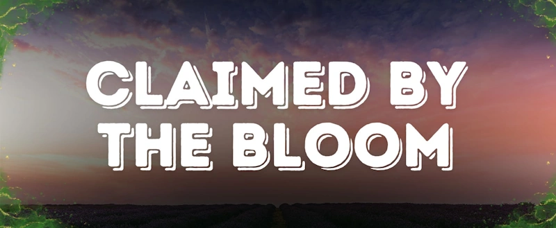 Claimed by the Bloom Banner