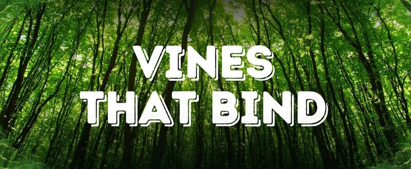 Vines that Bind Banner